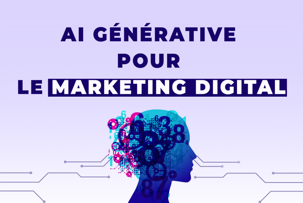 IA générative marketing digital