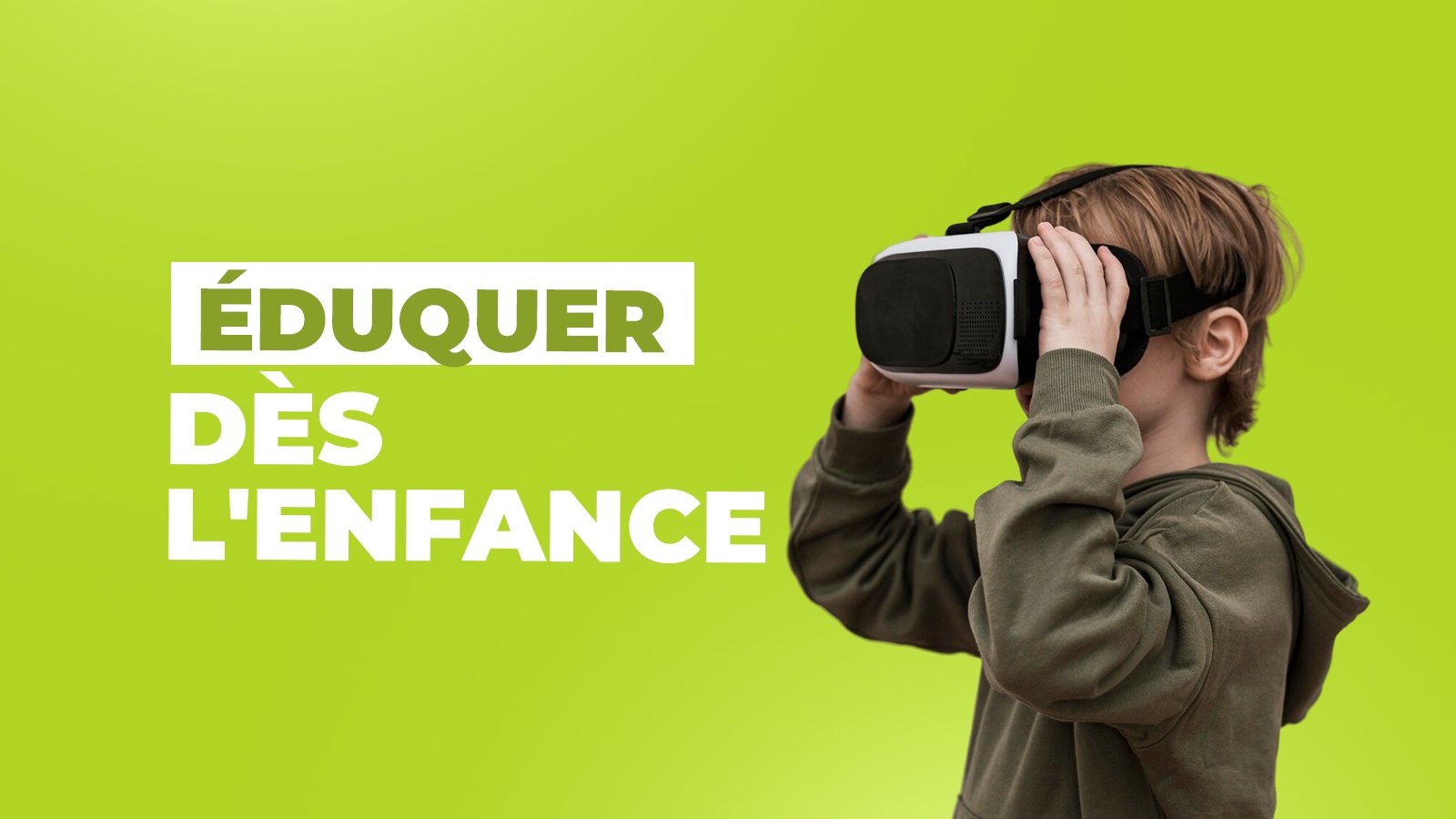 Éduquer dès l’enfance