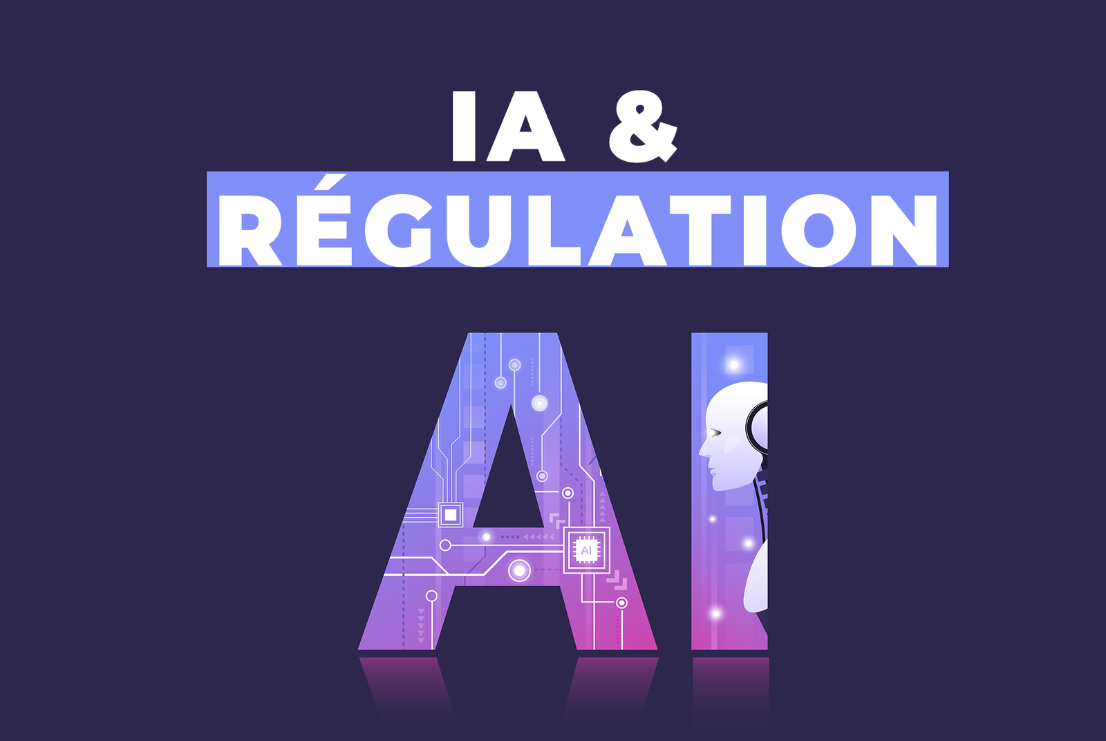 Régulation de l'IA