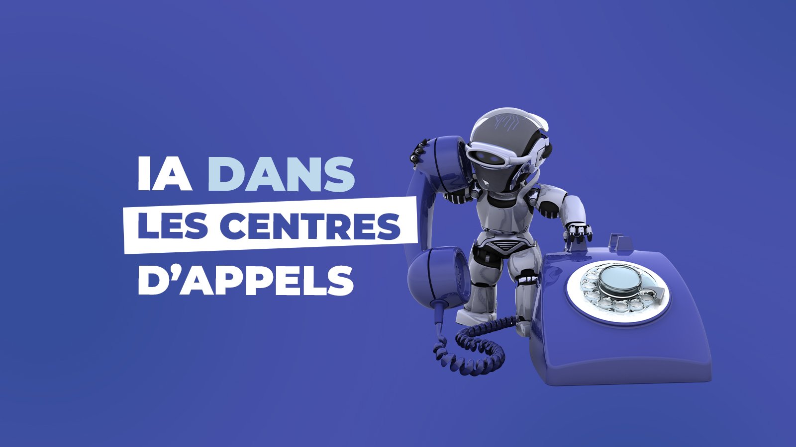 IA dans les centres d’appels