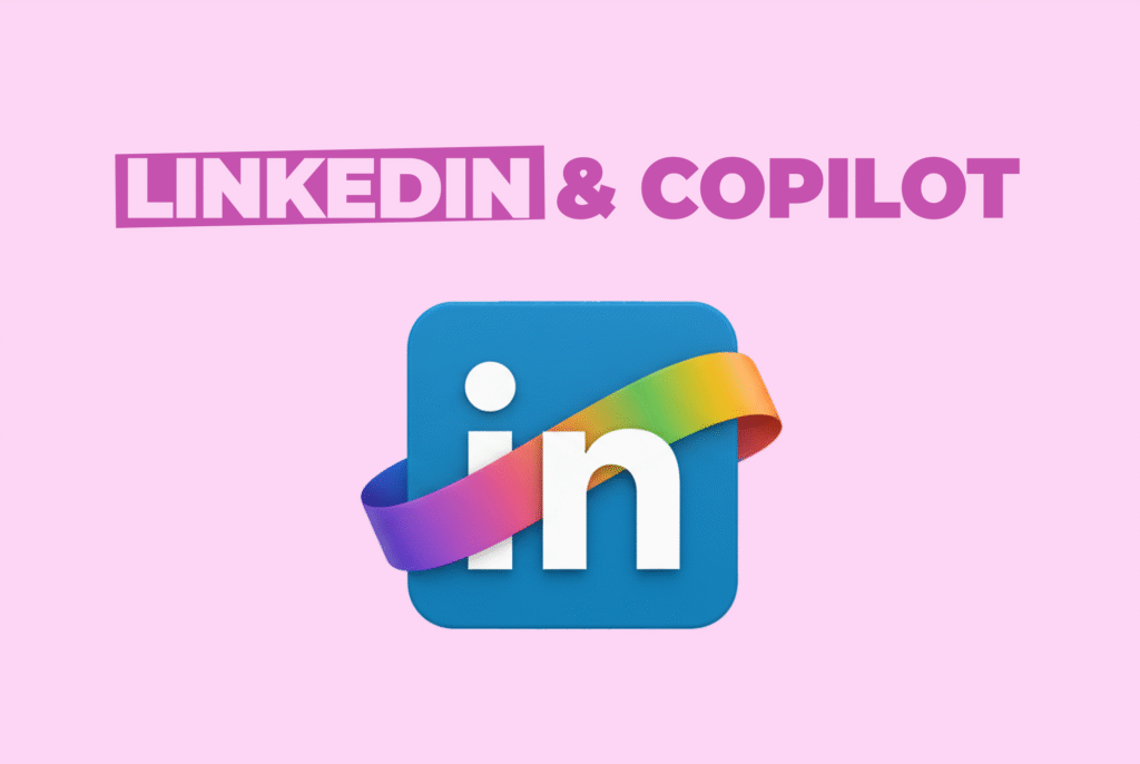 LinkedIn & Copilot