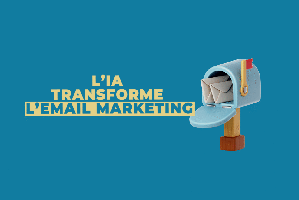 L’IA transforme l’email marketing